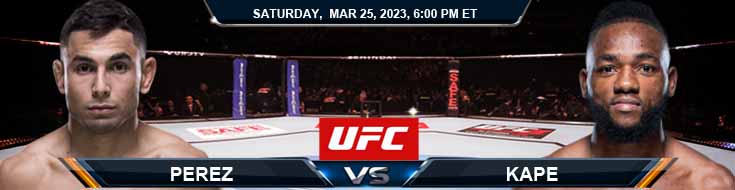 UFC on ESPN 43 Perez vs Kape 3-25-2023 Predictions Spread and Preview