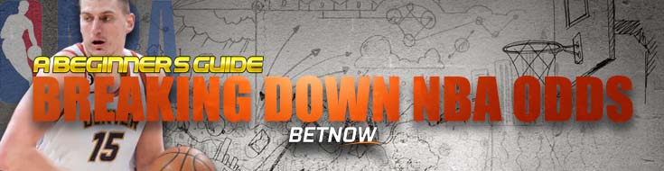 Breaking Down NBA Odds A Beginner's Guide
