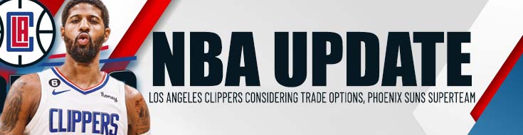 Los Angeles Clippers Considering Trade Options, Phoenix Suns Superteam