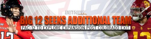 Big 12 Seeks Additional Team, Pac-12 to Explore Expansion Post Colorado Exit