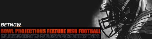 Bowl Projections Feature MSU Football Paul Finebaum Hints at Pac-12 Collapse as Colorado Returns to Big 12