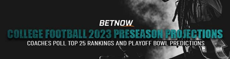 College Football 2023 Preseason Projections Coaches Poll Top 25 Rankings and Playoff Bowl Predictions