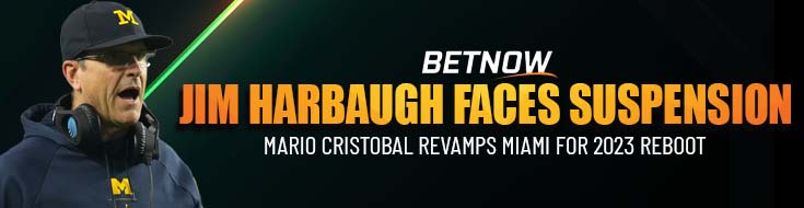 Jim Harbaugh Faces Suspension Mario Cristobal Revamps Miami for 2023 Reboot