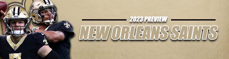 NFL Upcoming Season New Orleans Saints 2023 Preview