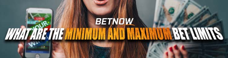 What are the Minimum and Maximum Bet Limits