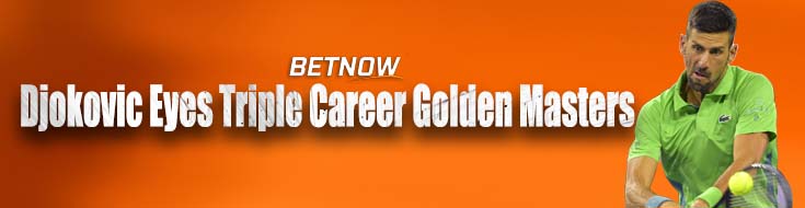 The Pinnacle of Tennis Mastery: Djokovic Eyes Triple Career Golden Masters