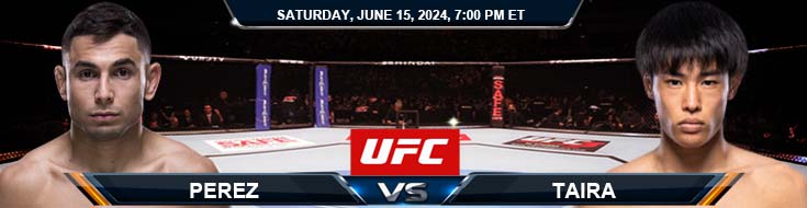 UFC on ESPN 58: Alex Perez vs. Tatsuro Taira 6/15/24 Fight Forecast, Picks and Analysis