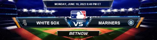 Chicago White Sox vs. Seattle Mariners 6/10/24