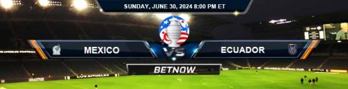 Mexico vs. Ecuador June 30 2024 Copa América Betting Picks