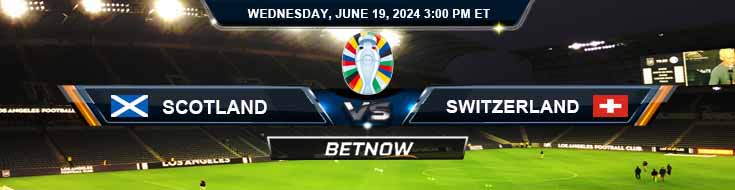 Scotland vs. Switzerland 6/19/24 2024 European Championship Soccer Betting Picks