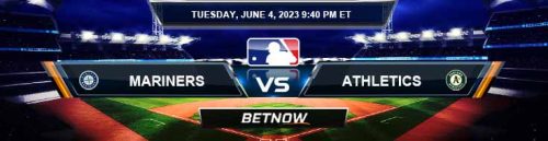 Seattle Mariners vs. Oakland Athletics 6/4/24 MLB Betting Picks