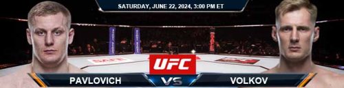 UFC on ABC 6: Pavlovich vs. Volkov 6/22/24 Fight Forecast, Picks and Analysis