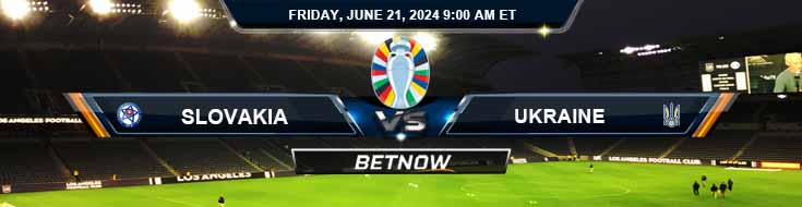 Slovakia vs. Ukraine 6/21/24 European Championship Soccer Betting Picks