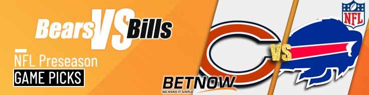 Chicago Bears vs. Buffalo Bills 8/10/24 NFL Preseason Week 1 Betting Picks