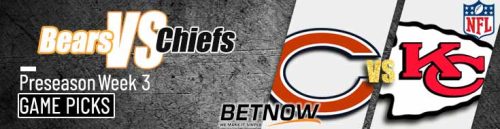 Chicago Bears vs. Kansas City Chiefs 8/22/24 NFL Preseason Week 3 Betting Prediction