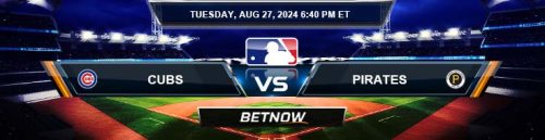 Chicago Cubs vs. Pittsburgh Pirates 8/27/24 MLB Betting Prediction