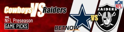 Dallas Cowboys vs. Las Vegas Raiders 8/17/24 NFL Preseason Week 2 Betting Prediction