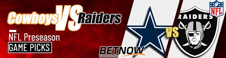 Dallas Cowboys vs. Las Vegas Raiders 8/17/24 NFL Preseason Week 2 Betting Prediction