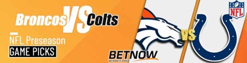 Denver Broncos vs. Indianapolis Colts 8/11/24