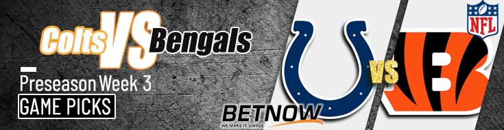 Indianapolis Colts vs. Cincinnati Bengals 8/22/24 NFL Preseason Week 3 Betting Prediction