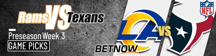 Los Angeles Rams vs. Houston Texans 8/24/24 NFL Preseason Week 3 Betting Prediction
