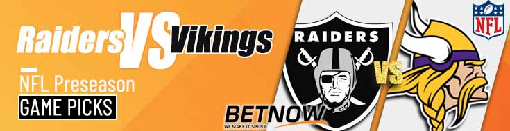 Las Vegas Raiders vs. Minnesota Vikings 8/10/24 NFL Preseason Week 1 Betting Picks
