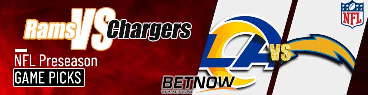 Los Angeles Rams vs. Los Angeles Chargers 8/17/24 NFL Preseason Week 2 Betting Prediction