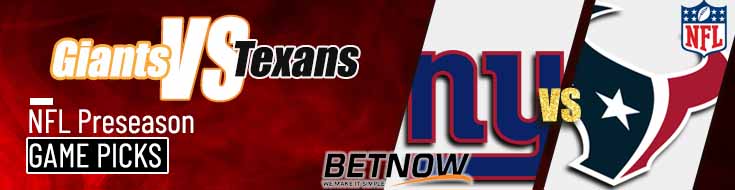 New York Giants vs. Houston Texans 8/17/24 NFL Preseason Week 2 Betting Prediction