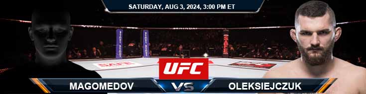 Shara Magomedov vs. Michal Oleksiejczuk 8/3/24