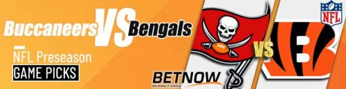 Tampa Bay Buccaneers vs. Cincinnati Bengals 8/10/24 NFL Preseason Week 1 Betting Picks
