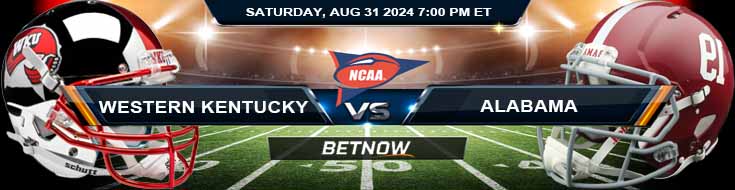 Western Kentucky Hilltoppers vs. Alabama Crimson Tide 8/31/24 NCAAF Week 1 Betting Prediction