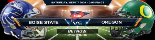 Boise State Broncos vs. Oregon Ducks 9/7/24 NCAAF Week 2 Betting Prediction