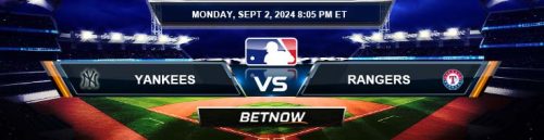 New York Yankees vs. Texas Rangers 9/2/24 MLB Betting Prediction
