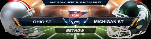 Ohio State Buckeyes vs. Michigan State Spartans 9/28/24 NCAAF Week 5 Betting Prediction