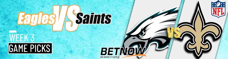 Philadelphia Eagles vs. New Orleans Saints 9/22/24 NFL Week 3 Betting Prediction