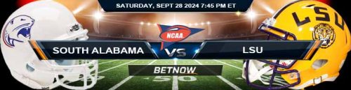 South Alabama Jaguars vs. LSU Tigers 9/28/24 NCAAF Week 5 Betting Prediction