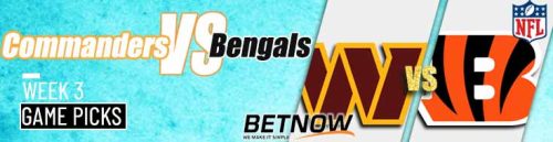 Washington Commanders vs. Cincinnati Bengals 9/22/24 NFL Week 3 Betting Prediction