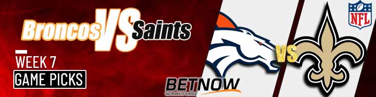 Denver Broncos vs. New Orleans Saints 10/17/24 NFL Week 7 Preview and Best Bets