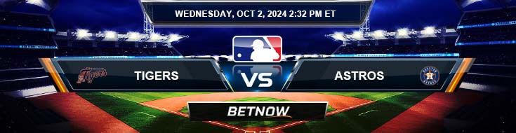 Detroit Tigers vs. Houston Astros 10/2/24 MLB Betting Odds and Predictions