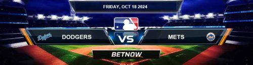 Los Angeles Dodgers vs. New York Mets 10/18/24 MLB Odds and Predictions