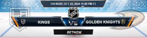 Los Angeles Kings vs. Vegas Golden Knights 10/22/24 NHL Forecast and Predictions