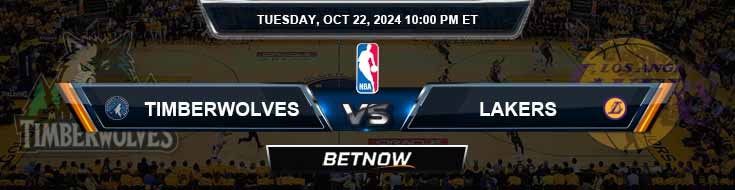 Minnesota Timberwolves vs. Los Angeles Lakers 10/22/24 NBA Odds and Predictions