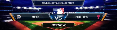 New York Mets vs. Philadelphia Phillies 10/6/24 MLB Best Bets and Odds