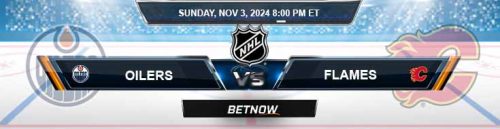 Edmonton Oilers vs. Calgary Flames 11/3/24 NHL Preview and Betting Tips
