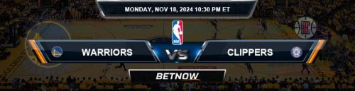 Golden State Warriors vs. LA Clippers 11/18/24 NBA Top Predictions and Odds