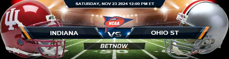 Indiana Hoosiers vs. Ohio State Buckeyes 11/23/24 NCAAF Week 13 Forecast and Betting Odds