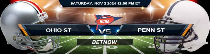 Ohio State Buckeyes vs. Penn State Nittany Lions 11/2/24 NCAAF Week 10 Betting Predictions and Odds
