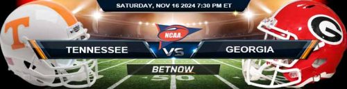 Tennessee Volunteers vs. Georgia Bulldogs 11/16/24 NCAAF Week 12 Tips and Predictions