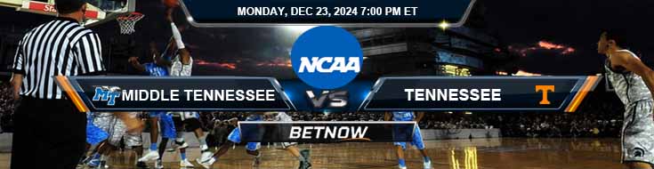 Middle Tennessee Blue Raiders vs. Tennessee Volunteers 12/23/24 NCAA Men's Basketball Best Predictions and Picks