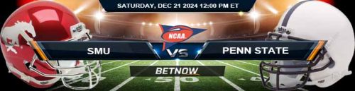 SMU Mustangs vs. Penn State Nittany Lions 12/21/24 NCAAF Playoff First Round Tips and Predictions